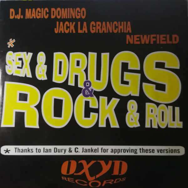D.J. Magic Domingo , Jack La Granchia , Newfield - Sex & Drugs & Rock & Roll | Oxyd Records (NR032)