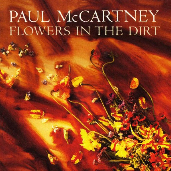 Paul McCartney - Flowers In The Dirt | Capitol Records (C1-91653) Paul McCartney - Flowers In The Dirt | Capitol Records (C1-91653)