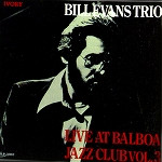 The Bill Evans Trio - Live At Balboa Jazz Club Vol. 3 | Ivory (ILP-3002)