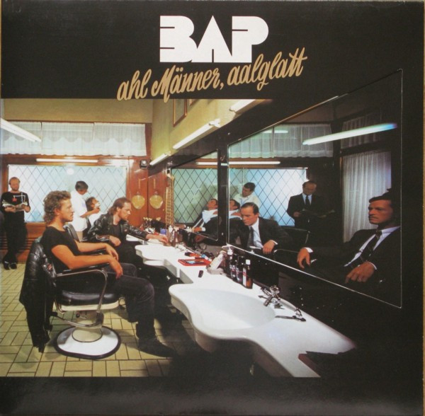 BAP - Ahl Männer, Aalglatt | EMI (1C 066 14 7134 1)