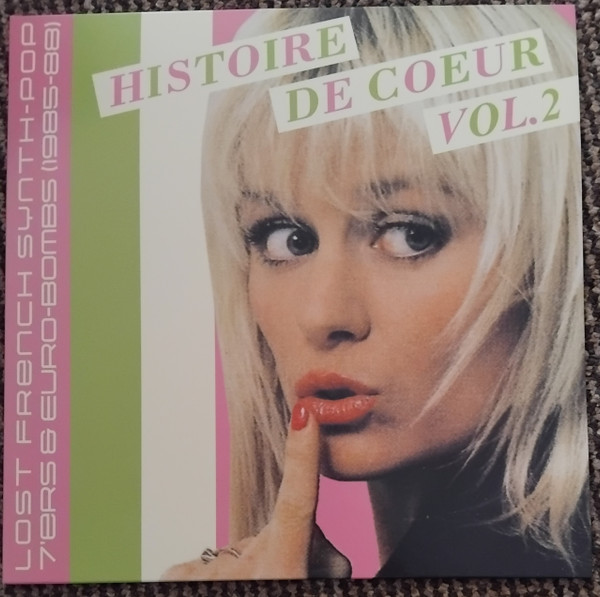 Various - Histoire De Coeur - Lost French Synth-Pop 7’ers & Euro-Bombs Volume 2 (1985-88) | Caroline True Records (CTRUE54)