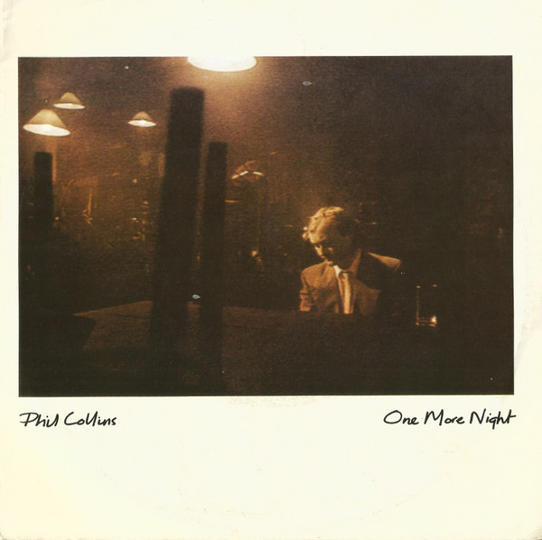 Phil Collins - One More Night | WEA (259 102-7) - main Phil Collins - One More Night | WEA (259 102-7) - main