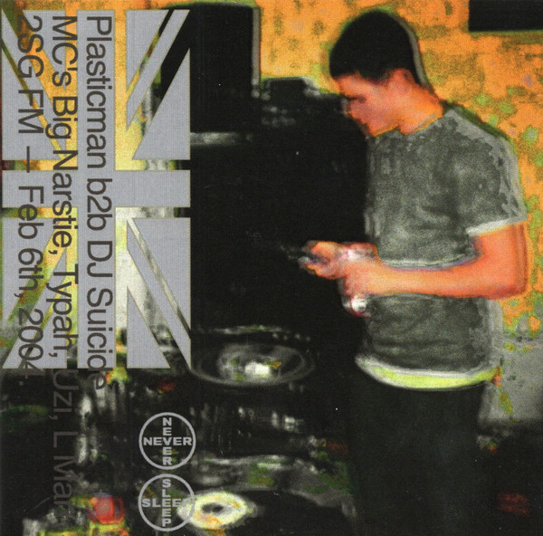 Plasticman B2B DJ Suicide - 2SG FM - Feb 6th, 2004 | Never Sleep (NSRTAPE014) - main