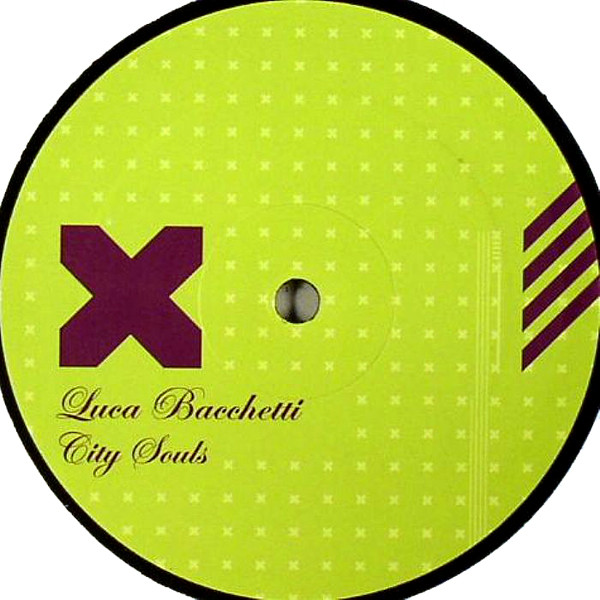 Luca Bacchetti - City Souls | Tenax Recordings (TNX 033)
