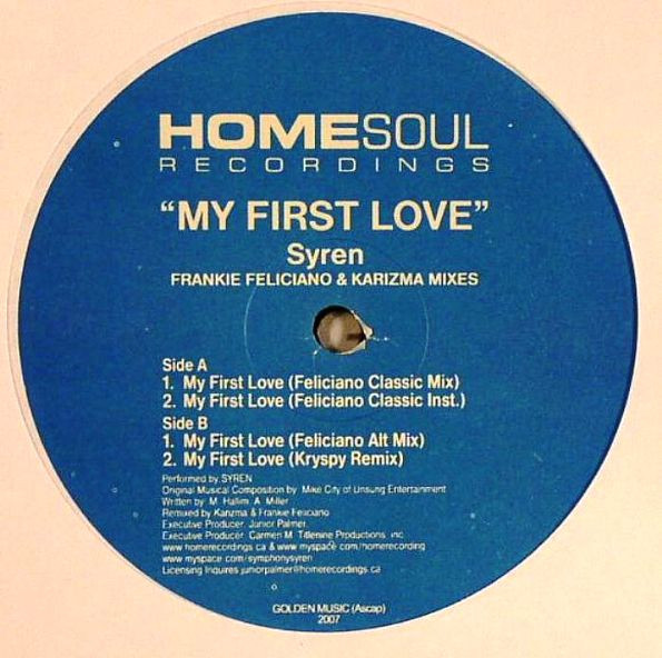 Syren - My First Love (Frankie Feliciano & Karizma Mixes) | Homesoul Recordings (HSR004)