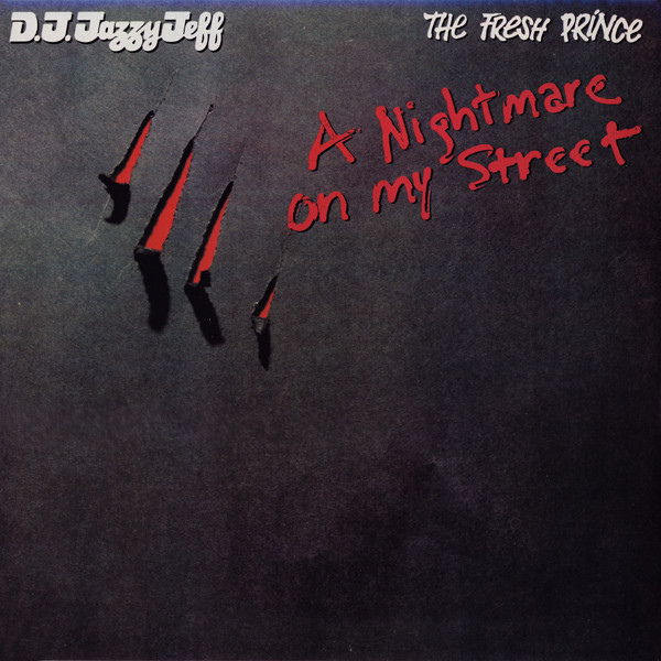 DJ Jazzy Jeff & The Fresh Prince - A Nightmare On My Street | Jive (1125-1-JD)