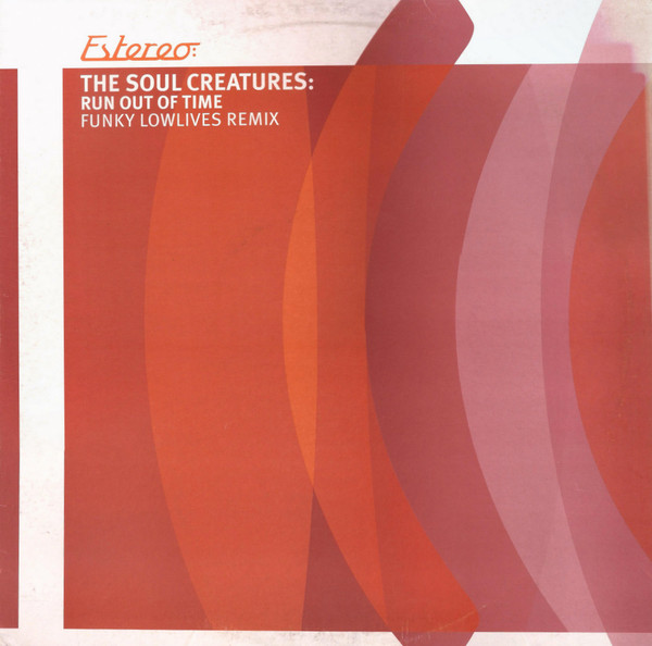 The Soul Creatures - Run Out Of Time | Estereo (Estereo 028)