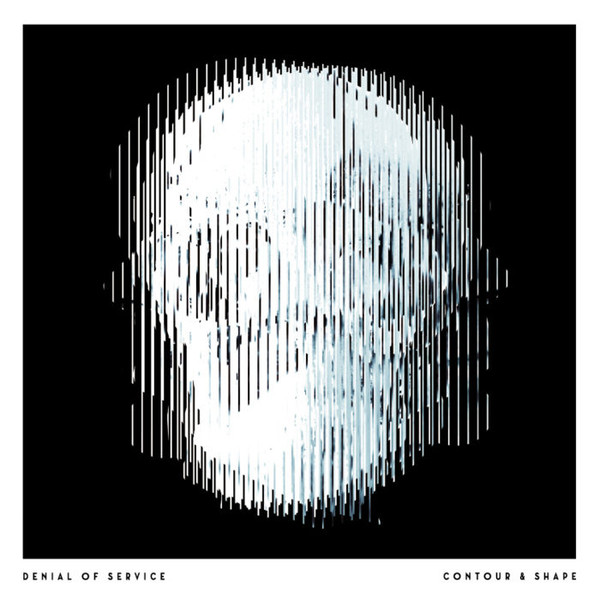 Denial of Service - Contour & Shape | Film (FILM 007)