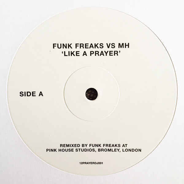 Funk Freaks vs. MH - Like A Prayer | Not On Label (12PRAYERDJ001) - main