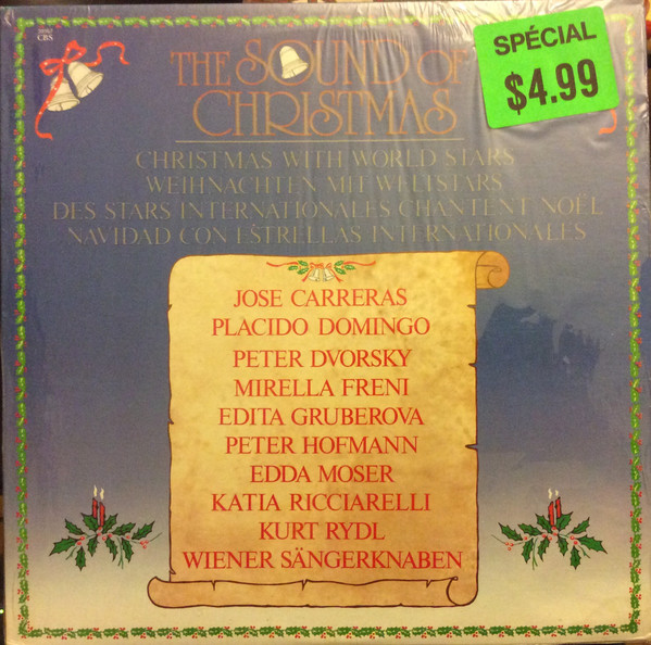 José Carreras , Placido Domingo , Peter Dvorský , Mirella Freni , Edita Gruberova , Peter Hofmann , Edda Moser , Katia Ricciarelli , Kurt Rydl , Die Wiener Sängerknaben - The Sound of Christmas | CBS (FM 39167)