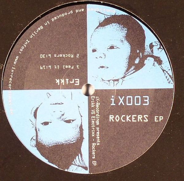 Erikk vs Electrixx - Rockers EP | iX-Recordings (iX003) - 2