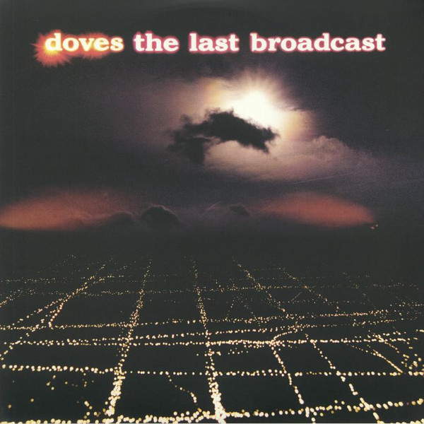 Doves - The Last Broadcast | Heavenly (0857375)