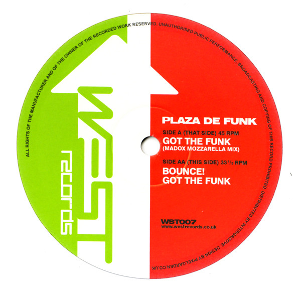 Plaza De Funk - Got The Funk | West Records (WST 007) - main