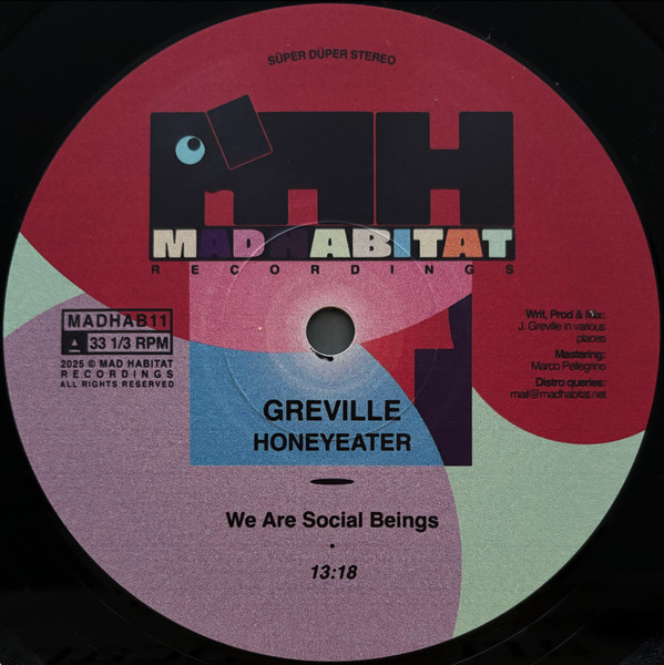 Greville - Honeyeater | Mad Habitat Recordings (MADHAB11)