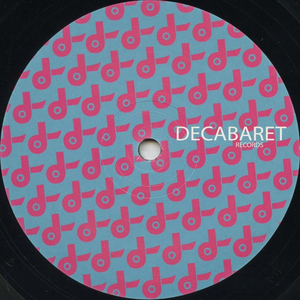 Various - Crack EP | Decabaret records (DECAB-009) - 2 Various - Crack EP | Decabaret records (DECAB-009) - 2