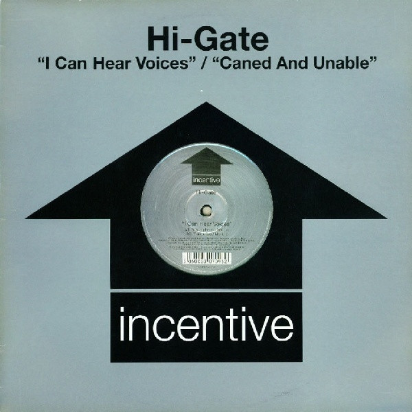 Hi-Gate - I Can Hear Voices / Caned And Unable | Incentive (CENT9T) - main Hi-Gate - I Can Hear Voices / Caned And Unable | Incentive (CENT9T) - main