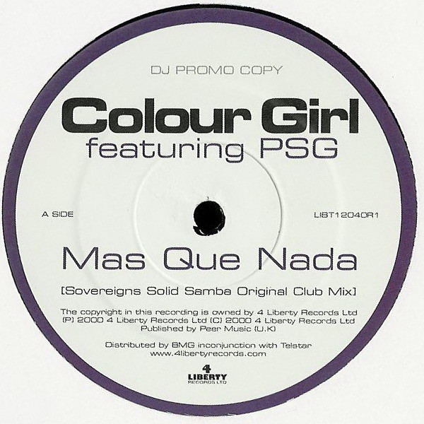 Colour Girl Featuring PSG - Mas Que Nada | 4 Liberty Records Ltd (LIBT12040R1) - main