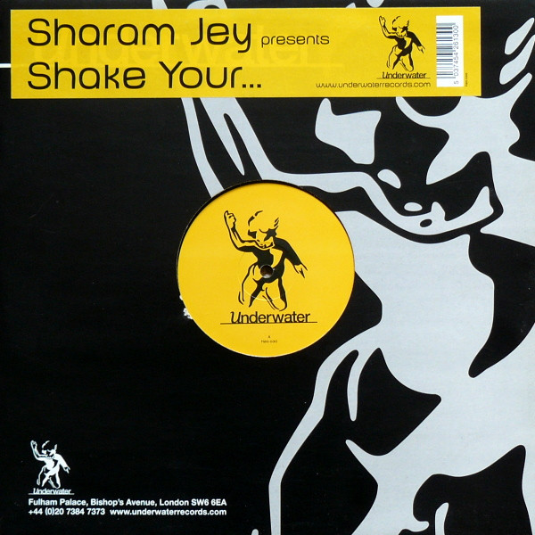 Sharam Jey - Shake Your... | Underwater Records (H2O 030)