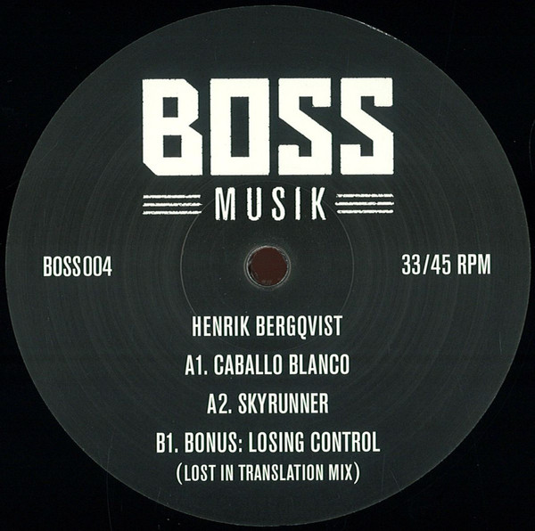 Henrik Bergqvist - Caballo Blanco / Skyrunner | Bossmusik (BOSS004)