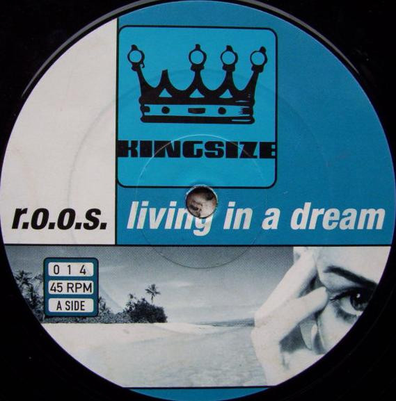R.O.O.S. - Living In A Dream | Kingsize (014) - 2