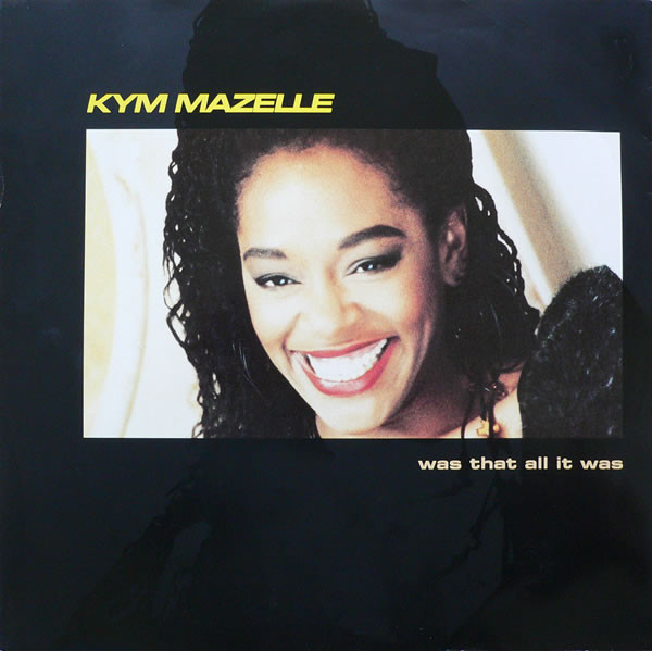 Kym Mazelle - Was That All It Was | Syncopate (12SY 32)