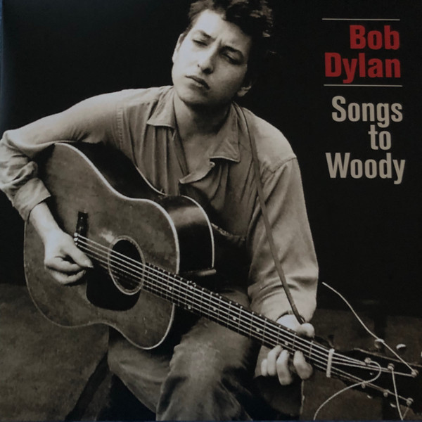 Bob Dylan - Songs To Woody | Le Chant Du Monde (742918.19)