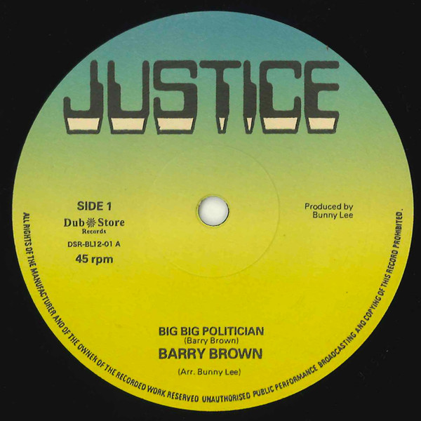 Barry Brown - Big Big Politician / No Wicked Shall Enter | Justice (none)