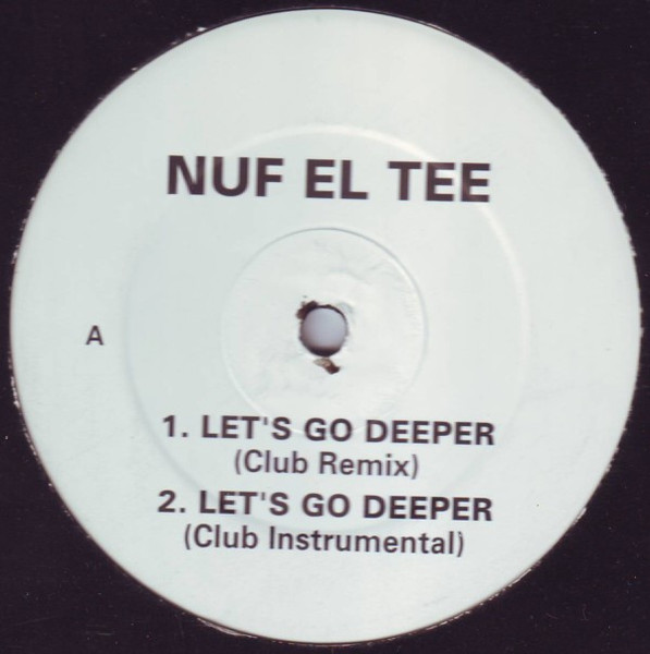 Nuf-El-Tee - Let's Go Deeper | Out Of Orbit (12 OUT 989) Nuf-El-Tee - Let's Go Deeper | Out Of Orbit (12 OUT 989)