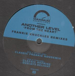 Another Level - From The Heart (Frankie Knuckles Remixes) | Maximum Productions (MAX06)