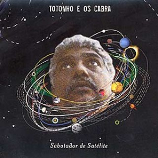 Totonho E Os Cabra - Sabotador De Satélite | Trama (852-2)