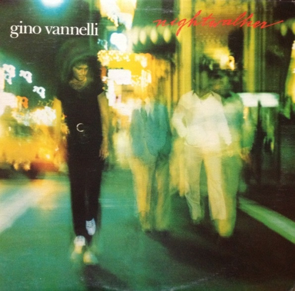 Gino Vannelli - Nightwalker | Arista (AL 509539)