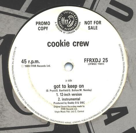 The Cookie Crew - Got To Keep On | FFRR (FFRXDJ 25) - main