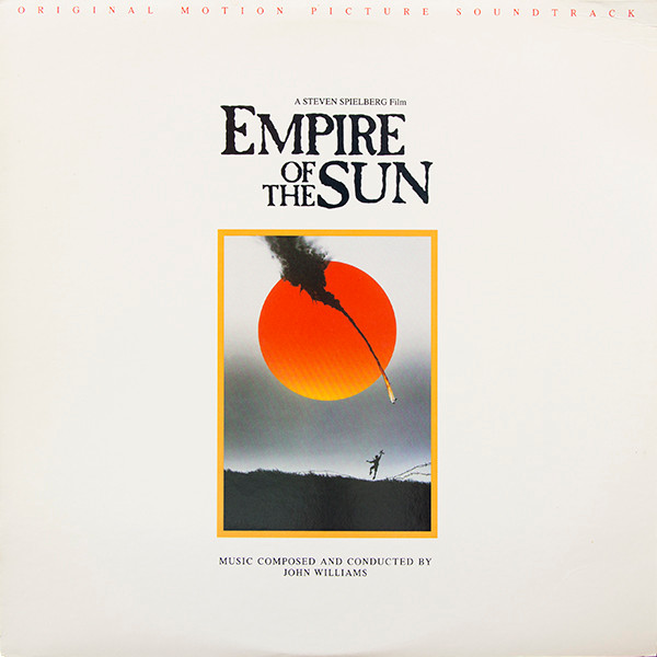John Williams - Empire Of The Sun (Original Motion Picture Soundtrack) | Warner Bros. Records (9 25668-1)