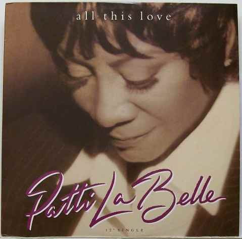 Patti Labelle - All This Love | MCA Records (MCA 12117)