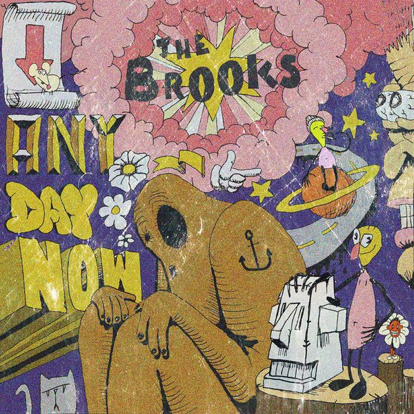 The Brooks - Any Day Now | Underdog Records (UR 831781)