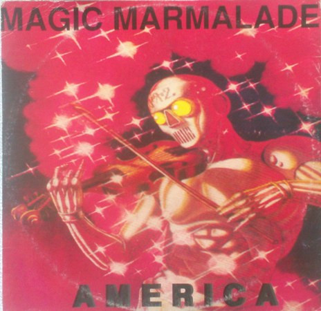 Magic Marmalade - America | Italian Style Production (ISP 1130) Magic Marmalade - America | Italian Style Production (ISP 1130)