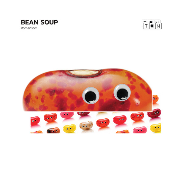 Romansoff - Bean Soup | TON TON (TONTON05)