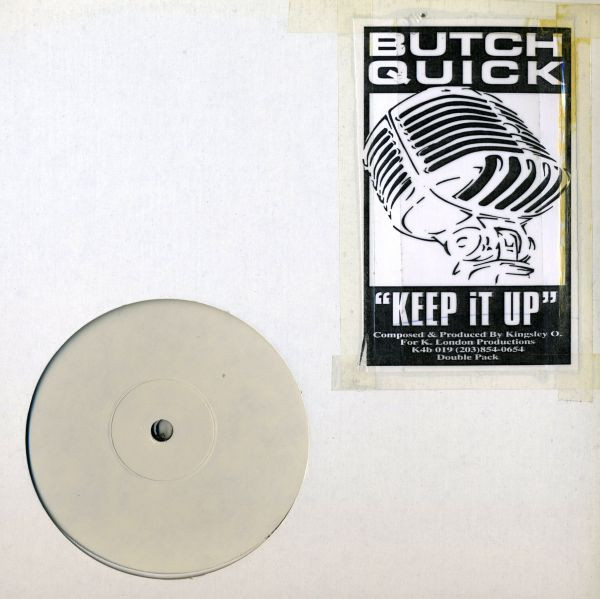 Butch Quick - Keep It Up | K4B Records (K4B 019)