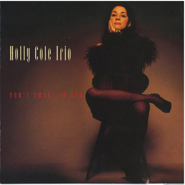 Holly Cole Trio - Don't Smoke In Bed | Alert Records (Z2 81020) - main