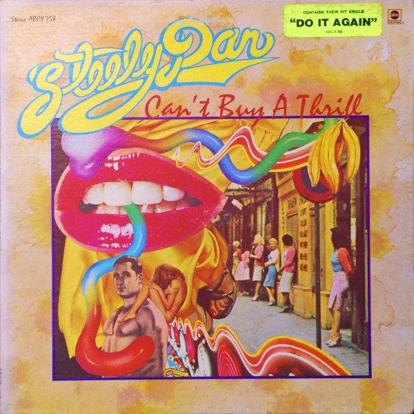 Steely Dan - Can't Buy A Thrill | ABC Records (ABCX-758) Steely Dan - Can't Buy A Thrill | ABC Records (ABCX-758)