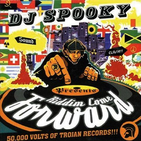 DJ Spooky - Riddim Come Forward (50,000 Volts Of Trojan Records!!!) | Trojan Records (TJDDD334)