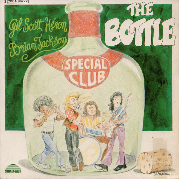 Gil Scott-Heron & Brian Jackson - The Bottle | Strata-East (2C 004-96.772) - main