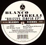 Blanco Pirelli - Brizzel Mafia EP | AV8 Records (AV 551)