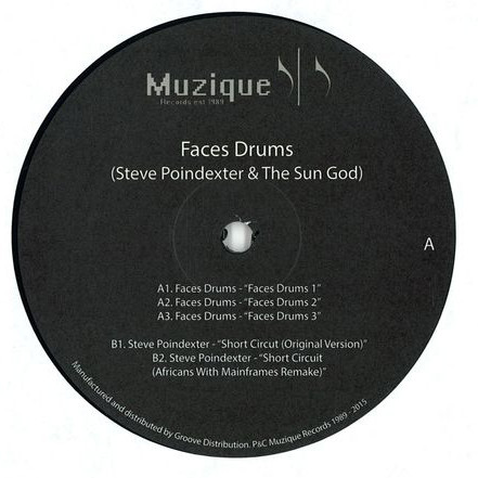 Steve Poindexter & The Sun God - Faces Drums | Muzique Records (Muzique 002)