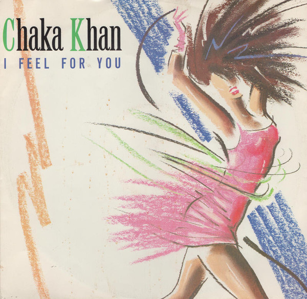 Chaka Khan - I Feel For You | Warner Bros. Records (W 9209 T)