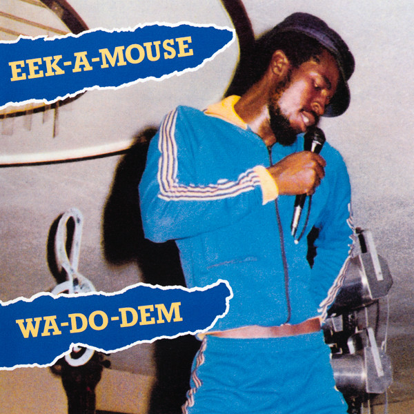 Eek-A-Mouse - Wa-Do-Dem | Greensleeves Records (GREWCD 31)