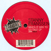 Stanny Franssen - When It Has To Go Fast EP | Tortured Records (PAIN 029) - 3