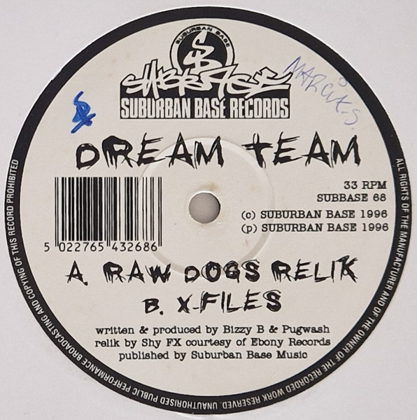 The Dream Team - Raw Dogs (Relik) / X-Files | Suburban Base Records (SUBBASE 68)