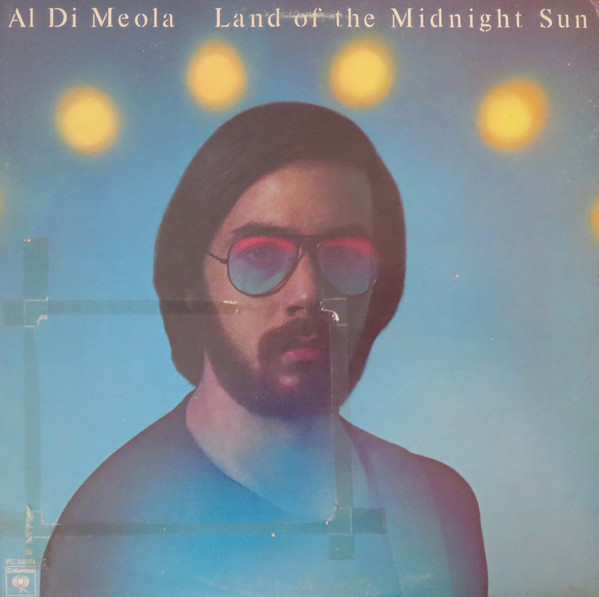 Al Di Meola - Land Of The Midnight Sun | Columbia (PC 34074) - main