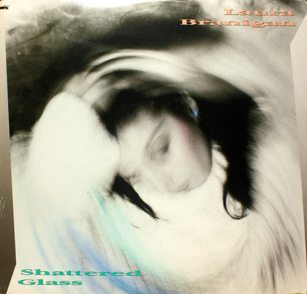Laura Branigan - Shattered Glass | Atlantic (DMD 1051) Laura Branigan - Shattered Glass | Atlantic (DMD 1051)